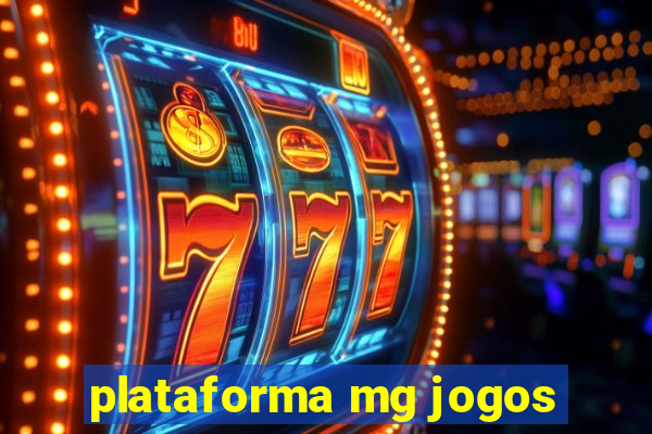 plataforma mg jogos